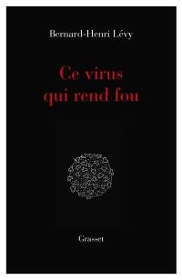 Ce virus qui rend fou