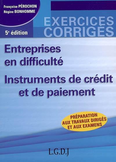 Entreprises en difficulté, instruments de crédit et de paiement : préparation aux travaux dirigés et aux examens