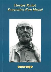 Oeuvres d'Hector Malot. Vol. 2. Souvenirs d'un blessé : 1871