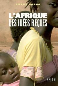 L'Afrique des idées reçues