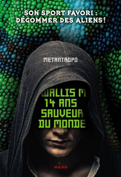 Wallis M, 14 ans, sauveur du monde