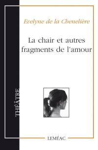 Une vie pour deux : la chair et autres fragments de l'amour