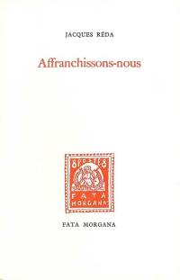 Affranchissons-nous