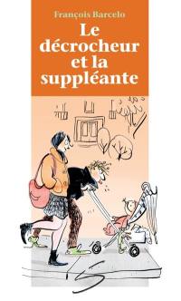 Le décrocheur et la suppléante