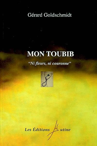 Mon toubib : ni fleurs, ni couronne