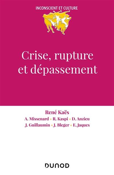 Crise, rupture et dépassement