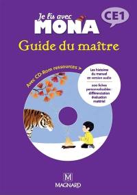 Je lis avec Mona, CE1 : guide du maître : avec CD-ROM ressources