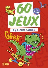 Les dinosaures ! : dès 5 ans