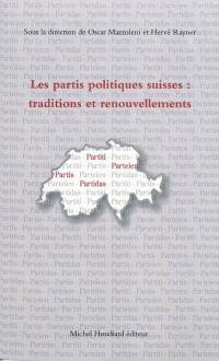 Les partis politiques suisses : traditions et renouvellements