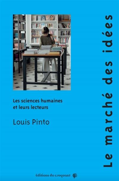 Le marché des idées : les sciences humaines et leurs lecteurs