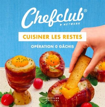 Cuisiner les restes : opération 0 gâchis