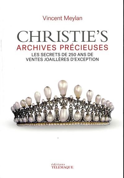 Christie's : archives précieuses : les secrets de 250 ans de ventes joaillères d'exception