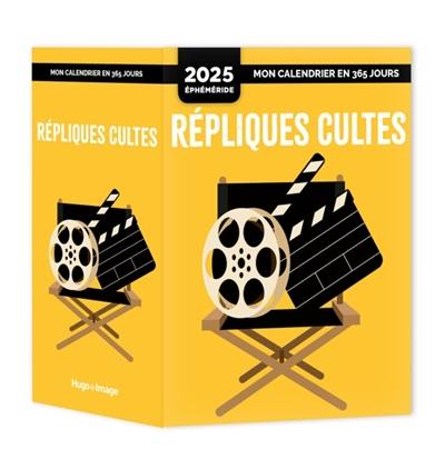 Mon calendrier 2025 : Répliques cultes