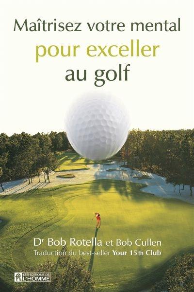 Maîtrisez votre mental pour exceller au golf