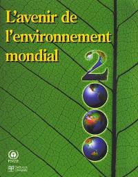 L'avenir de l'environnement mondial 2000