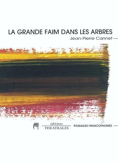 La grande faim des arbres