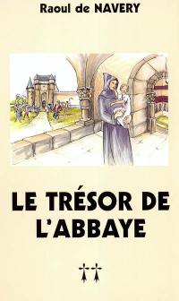 Patira. Vol. 2. Le trésor de l'abbaye