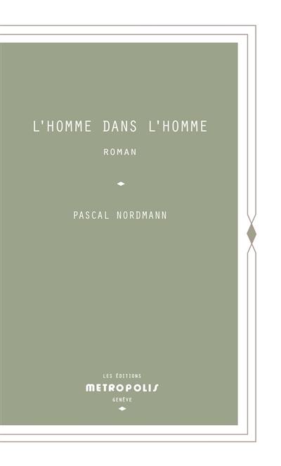 L'homme dans l'homme