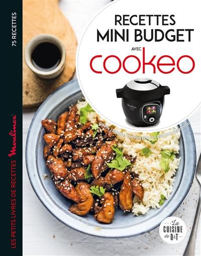 Recettes mini budget avec Cookeo : 75 recettes