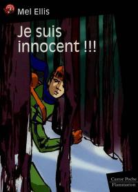 Je suis innocent !!!