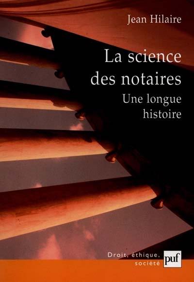 La science des notaires : une longue histoire