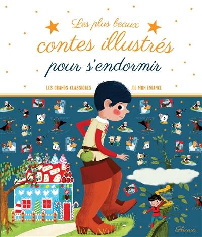 Les plus beaux contes illustrés pour s'endormir