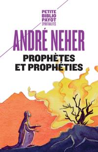 Prophètes et prophéties : l'essence du prophétisme