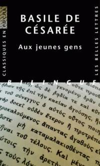 Aux jeunes gens : comment tirer profit de la littérature grecque