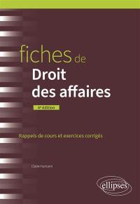 Fiches de droit des affaires : rappels de cours et exercices corrigés