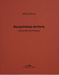 Bouquinistes de Paris : les derniers des Mohicans