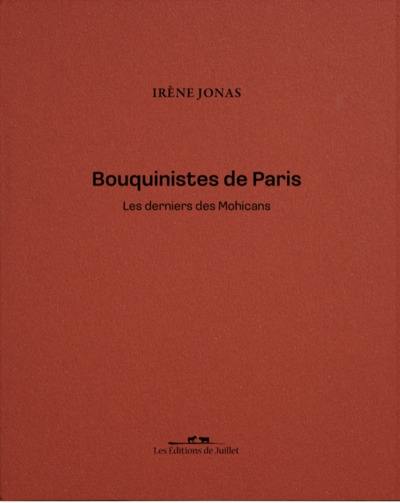 Bouquinistes de Paris : les derniers des Mohicans