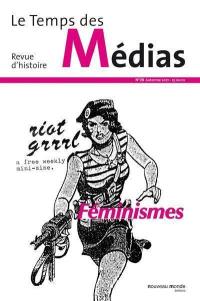 Temps des médias (Le), n° 29. Féminismes