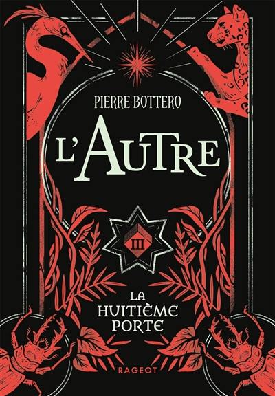 L'autre. Vol. 3. La huitième porte