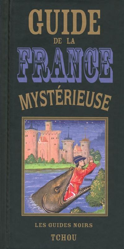 Guide de la France mystérieuse