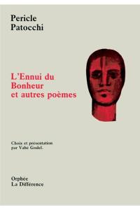 L'ennui du bonheur : et autres poèmes