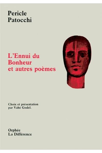 L'ennui du bonheur : et autres poèmes