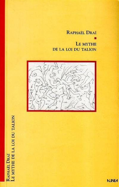 Le Mythe de la loi du talion