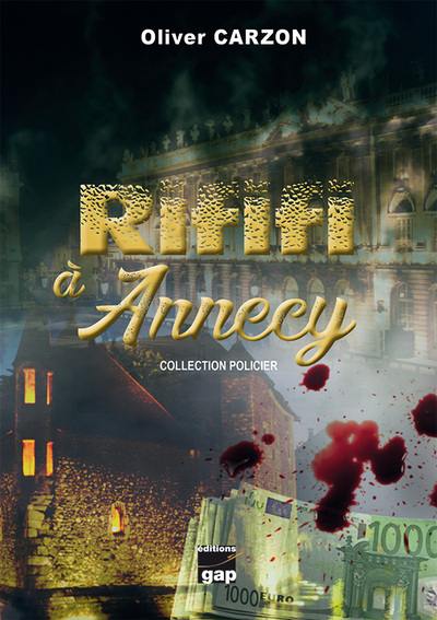 Rififi à Annecy