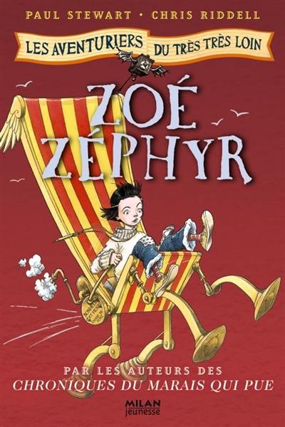 Les aventuriers du très très loin. Vol. 2. Zoé Zéphyr