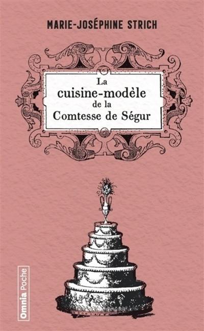 La cuisine-modèle de la comtesse de Ségur