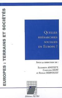 Quelles hiérarchies sociales en Europe ?