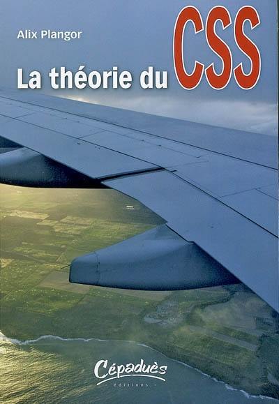 La théorie du CSS La théorie du CSS
