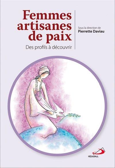 Femmes artisanes de paix : des profils à découvrir