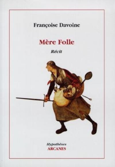 Mère folle : récit