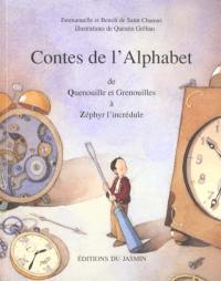 Les contes de l'alphabet. Vol. 3. Q-Z : de Quenouille et grenouilles à Zéphyr l'incrédule