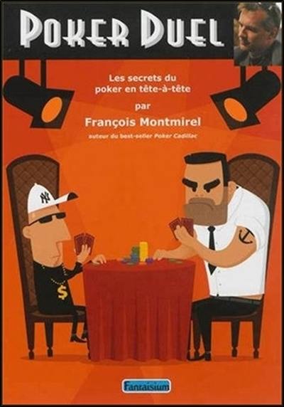 Poker duel : les secrets du poker en tête-à-tête