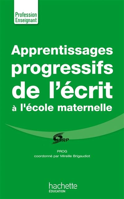 Apprentissages progressifs de l'écrit à la maternelle : Prog