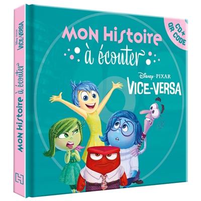 Vice-Versa : mon histoire à écouter