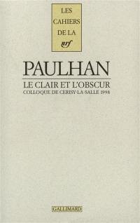 Jean Paulhan : le clair et l'obscur : colloque de Cerisy-la-Salle, 1998