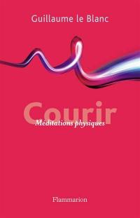 Courir : méditations physiques